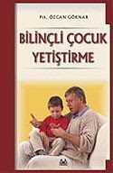 Bilinçli Çocuk Yetiştirme - 1