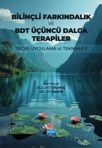 Bilinçli Farkındalık ve BDT Üçüncü Dalga Terapiler - 1