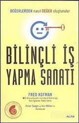 Bilinçli İş Yapma Sanatı - Alfa Yayınları