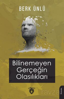 Bilinemeyen Gerçeğin Olasılıkları - 1