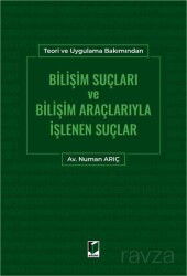 Bilişim Suçları ve Bilişim Araçlarıyla İşlenen Suçlar - Adalet Yayınevi