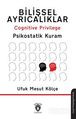 Bilişsel Ayrıcalıklar Cognitive Privilege Psikostatik Kuram - 1