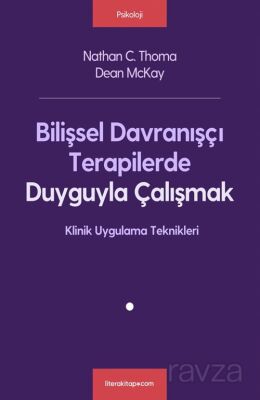 Bilişsel Davranışçı Terapilerde Duyguyla Çalışmak - 1