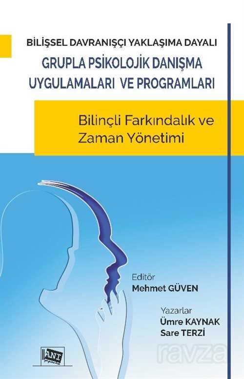 Bilişsel Davranışçı Yaklaşıma Dayalı Grupla Psikolojik Danışma Uygulamaları ve Programları - 1