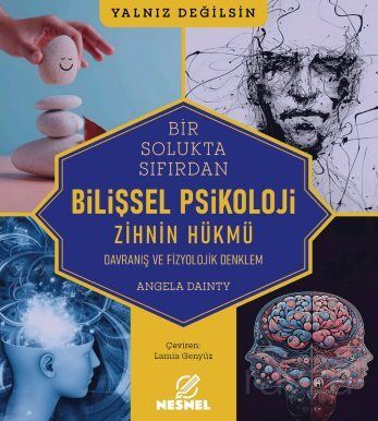 Bilişsel Psikoloji - Davranış ve Fizyolojik Denklem - 1