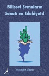 Bilişsel Şemaların Sanatı ve Edebiyatı - Alter Yayıncılık