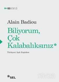 Biliyorum, Çok Kalabalıksınız - Sel Yayınları