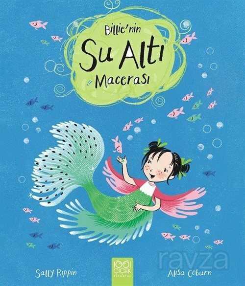 Billie'nin Su Altı Macerası - 1001 Çiçek Kitaplar