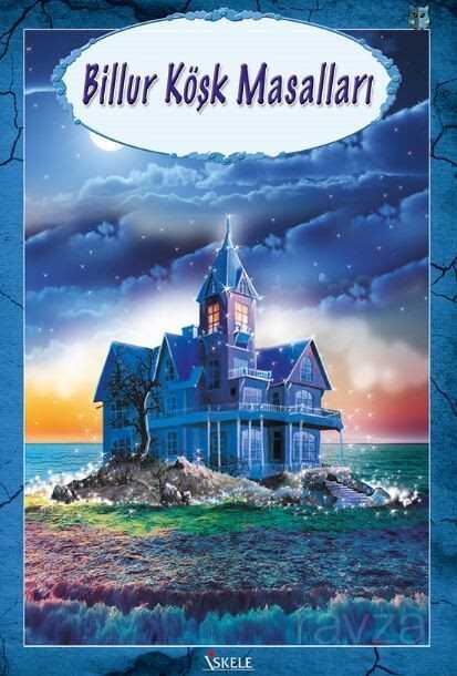 Billur Köşk Masalları - İskele Yayıncılık