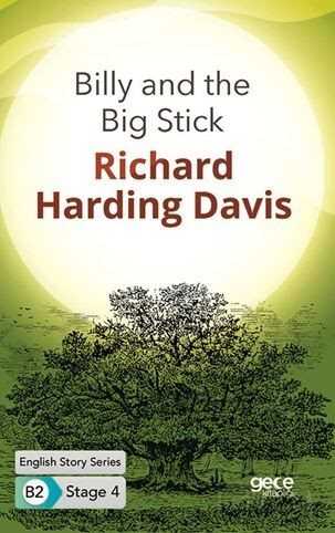 Billy and the Big Stick / İngilizce Hikayeler B2 Stage 4 - Gece Kitaplığı