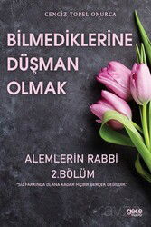 Bilmediklerine Düşman Olmak / Alemlerin Rabbi 2. Bölüm - Gece Kitaplığı
