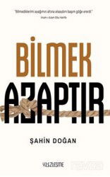 Bilmek Azaptır - Yüzleşme Yayınları