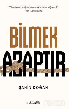 Bilmek Azaptır - 1