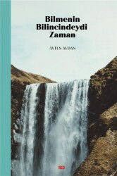 Bilmenin Bilincindeydi Zaman - Red Yayınları