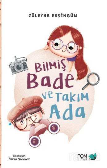 Bilmiş Bade ve Takım Ada - Fom Kitap
