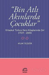 Bin Atlı Akınlarda Çocuklar - İletişim Yayınları