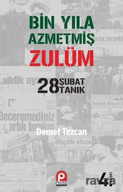 Bin Yıla Azmetmiş Zulüm - Pınar Yayınları