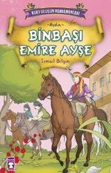 Binbaşı Emire Ayşe - Timaş Çocuk Yayınları