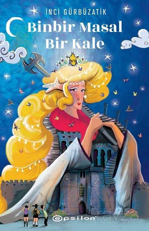 Binbir Masal Bir Kale - Epsilon Yayınları