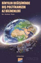 Binyılın Değişiminde Dış Politikamızın Az Bilinenleri: Anı, İnceleme, Yorum - Siyasal Kitabevi