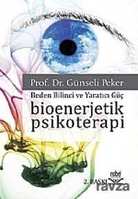 Bioenerjetik Psikoterapi - Nobel Yayın Dağıtım