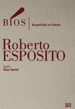 Bios / Biyopolitika ve Felsefe - 1