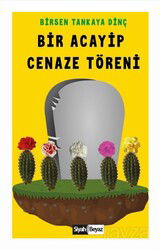 Bir Acayip Cenaze Töreni - Siyah Beyaz Yayınları