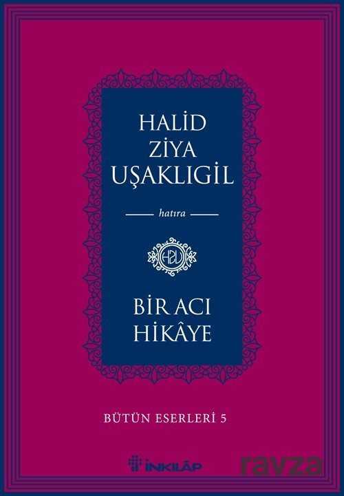 Bir Acı Hikaye / Bütün Eserleri 5 - 1