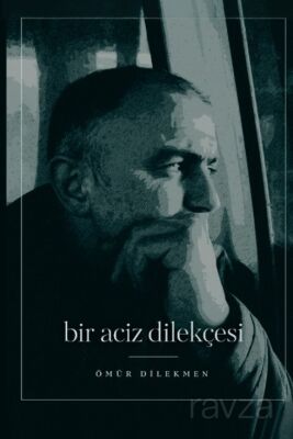 Bir Aciz Dilekçesi - 1