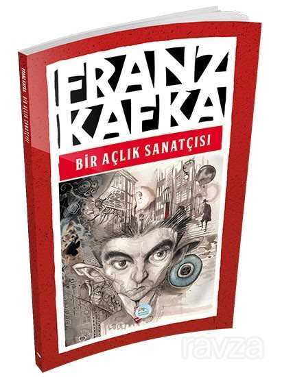 Bir Açlık Sanatçısı - Maviçatı Yayınları