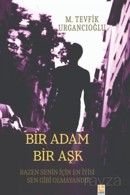 Bir Adam Bir Aşk - 1