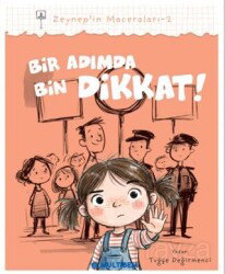 Bir Adımda Bin Dikkat! / Zeynep'in Maceraları 2 - Multibem Yayınları
