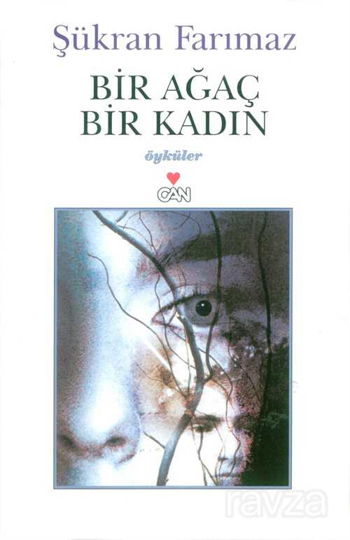 Bir Ağaç Bir Kadın - Can Yayınları
