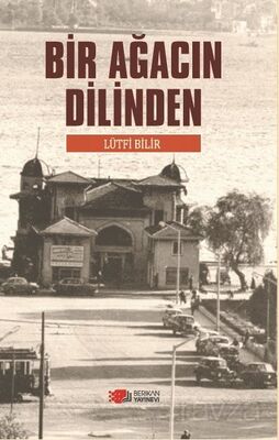 Bir Ağacın Dilinden - 1