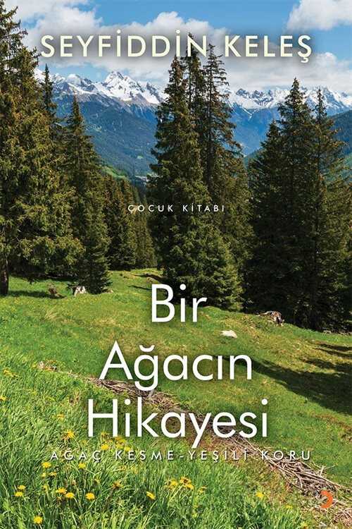 Bir Ağacın Hikayesi - 1