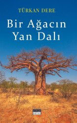 Bir Ağacın Yan Dalı - Siyah Beyaz Yayınları