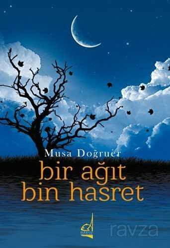 Bir Ağıt Bin Hasret - Boğaziçi Yayınları