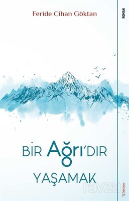 Bir Ağrı'dır Yaşamak - 1