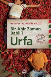 Bir Ahir Zaman Babil'i Urfa - İletişim Yayınları