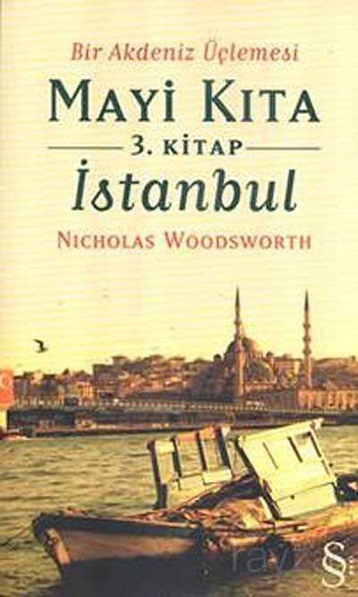 Bir Akdeniz Üçlemesi Mayi Kıta 3. Kitap İstanbul - 1