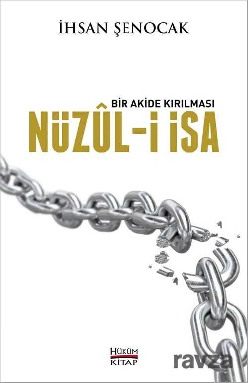 Bir Akide Kırılması Nüzul-i İsa - Hüküm Kitap