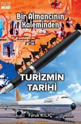 Bir Almancının Kaleminden Turizmin Tarihi - Yazıgen Yayıncılık