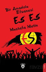 Bir Anadolu Efsanesi Es Es - Dorlion Yayınevi