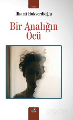 Bir Analığın Öcü - 1