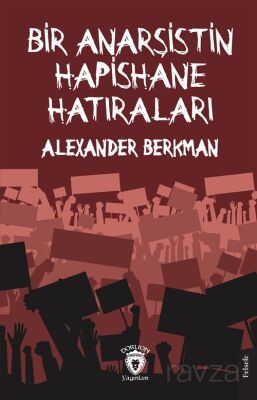 Bir Anarşistin Hapishane Hatıraları - 1
