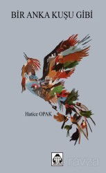 Bir Anka Kuşu Gibi - Alan Yayıncılık