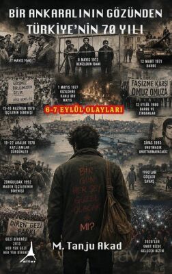 Bir Ankaralının Gözünden Türkiye'nin 70 Yılı - 1