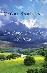 Bir Anne, Bir Kadın, Bir İnsan - Cinius Yayınları