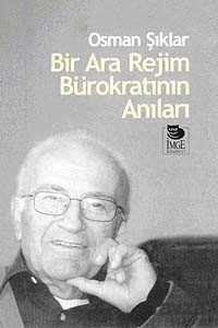 Bir Ara Rejim Bürokratının Anıları - İmge Kitabevi Yayınları