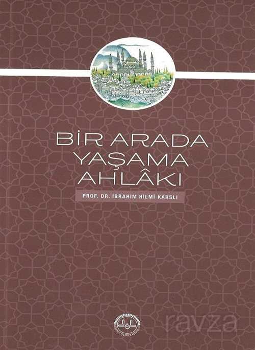 Bir Arada Yaşama Ahlakı - Diyanet İşleri Başkanlığı